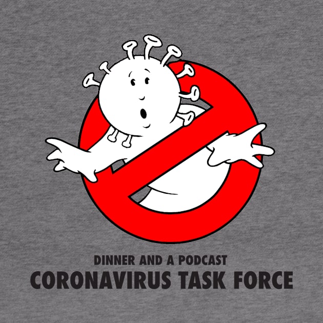 Coronavirus Task Force by dinnerandapodcast